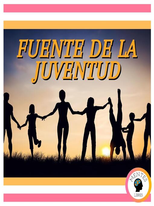 Title details for Fuente De La Juventud by MENTES LIBRES - Available